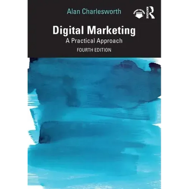Digital Marketing: A Practical Approach