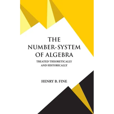 The Number-System of Algebra