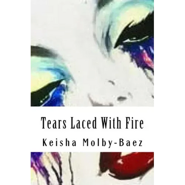 Tears Laced With Fire