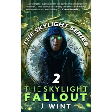 The Skylight Fallout: Book Two of the Skylight Series