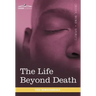 The Life Beyond Death