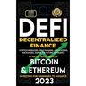 Decentralized Finance 2023 (DeFi) Investing For Beginners to Advance, Cryptocurrencies, Yield Farming, Applications, Exchanges, Dapps, After The Bull