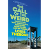 The Call of the Weird: Travels in American Subcultures