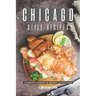 Chicago Style Recipes: A Complete Cookbook of Midwest US Dish Ideas!