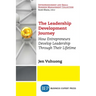 The Leadership Development Journey: How Entrepreneurs Develop Leadership Through Their Lifetime