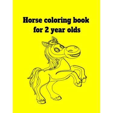 Horse coloring book for 2 year olds