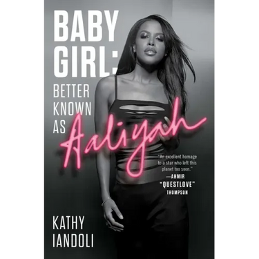 Baby Girl: Better Known as Aaliyah