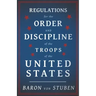 Regulations for the Order and Discipline of the Troops of the United States