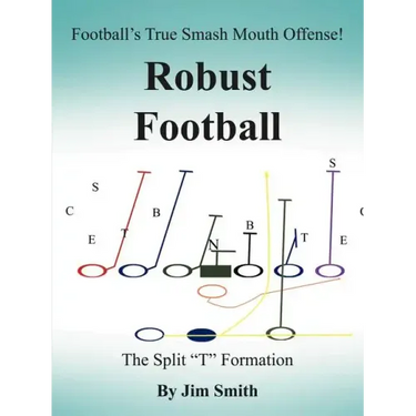 Football's True Smash Mouth Offense! Robust Football