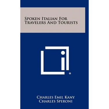 Spoken Italian for Travelers and Tourists