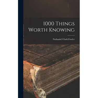 1000 Things Worth Knowing