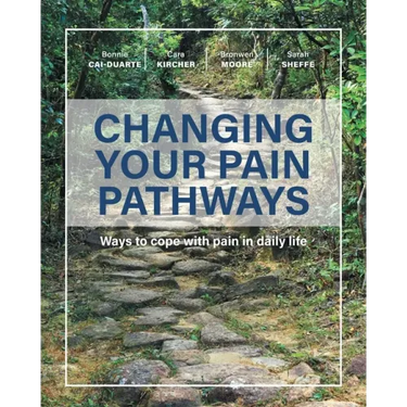 Changing Your Pain Pathways: Ways to cope with pain in daily life