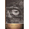 The Hard Facts of the Grimms' Fairy Tales: Expanded Edition