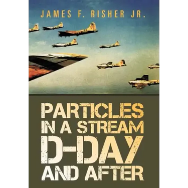 Particles in a Stream D-Day and After