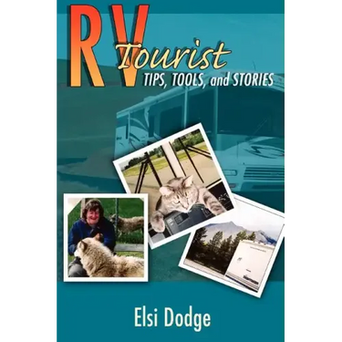 RV Tourist: Tips, Tools, and Stories