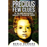 Precious Few Clues: The True Crime Investigation Of Kansas City's "Precious Doe" Murder