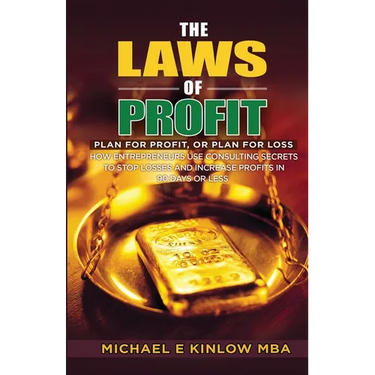 The Laws of PROFIT: Plan for Profit, or Plan for Loss