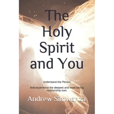 The Holy Spirit and You: Understand the Person