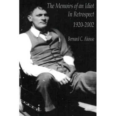 Memoirs of an idiot - In Retrospect