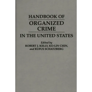 Handbook of Organized Crime in the United States