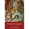 Professed: A Novel of Higher Education