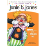 Junie B. Jones #24: Boo...and I Mean It!