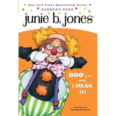 Junie B. Jones #24: Boo...and I Mean It!