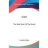 Gold: The Real Ruler Of The World