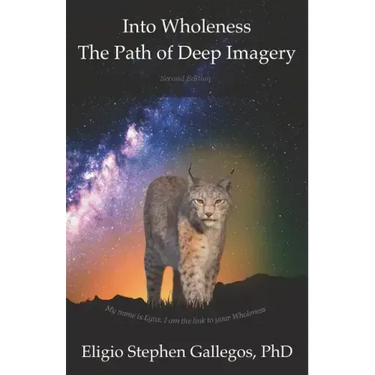 Into Wholeness: The Path of Deep Imagery