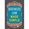 Business Law Made Simple: A Guide for Students