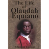 The Life of Olaudah Equiano