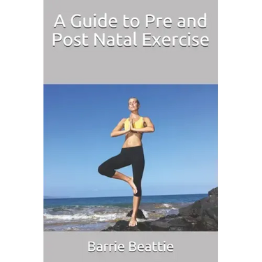 A Guide to Pre and Post Natal Exercise