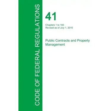 Code of Federal Regulations Title 41, Volume 1, July 1, 2015
