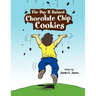 The Day It Rained Chocolate Chip Cookies