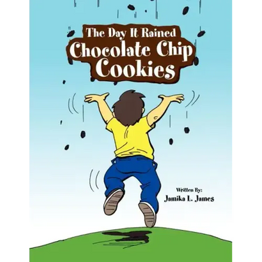 The Day It Rained Chocolate Chip Cookies