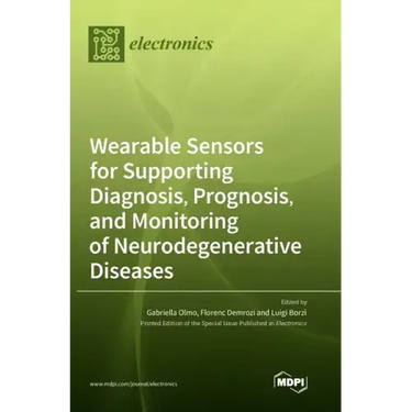 Wearable Sensors for Supporting Diagnosis, Prognosis, and Monitoring of Neurodegenerative Diseases