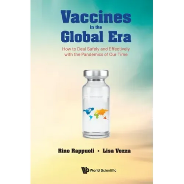 Vaccines in the Global Era: How to Deal Safely and Effectively with the Pandemics of Our Time
