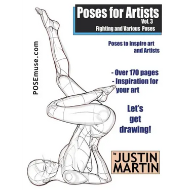 Poses for Artists Volume 3 - Fighting and Various Poses: An Essential Reference for Figure Drawing and the Human Form