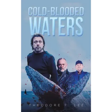 Cold-Blooded Waters