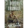 Death in the Triangle