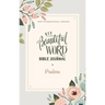 Niv, Beautiful Word Bible Journal, Psalms, Paperback, Comfort Print