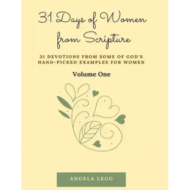 31 Days of Women from Scripture Volume 1: Bible Study Guide