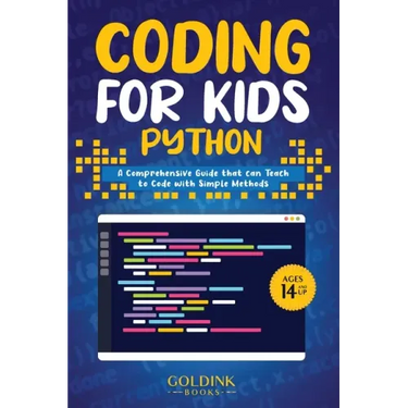 Coding for Kids Python: A Comprehensive Guide that Can Teach Children to Code with Simple Methods