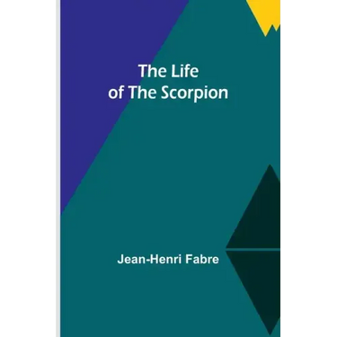 The Life of the Scorpion
