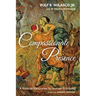 Compassionate Presence: A Radical Response to Human Suffering