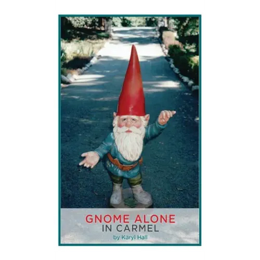 Gnome Alone in Carmel