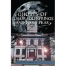 Ghosts of Colorado Springs and Pikes Peak