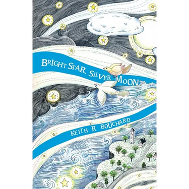 Bright Star, Silver Moon: A Journey Story