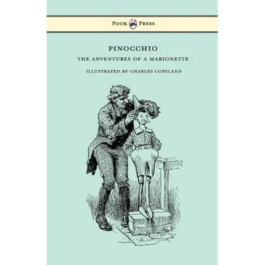 Pinocchio - The Adventures of a Marionette - Illustrated by Charles Copeland