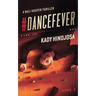 #DanceFever: A Mali Hooper Thriller, Book 3